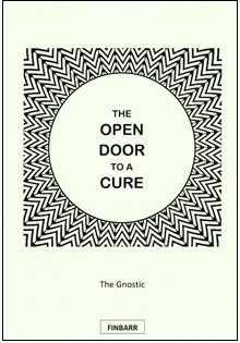 The Open Door to a Cure By The Gnostic